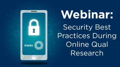 GDPR Webinar Graphic-01 Security Best Practices During Online Qual Research